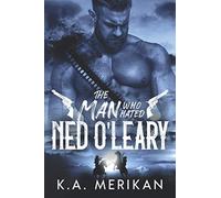 The Man Who Hated Ned O'Leary: M/M Western Romance (Dig Two Graves)