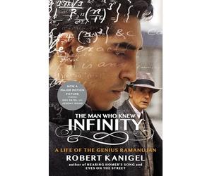 The Man Who Knew Infinity: A Life of the Genius Ramanujan