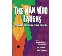 The Man Who Laughs: Exploring The Clown Prince of Crime