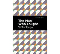The Man Who Laughs (Mint Editions (Literary Fiction))
