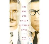 The Man Who Lived a Hundred Lives: A Memoir