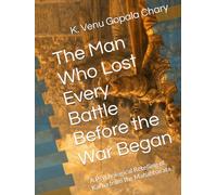 The Man Who Lost Every Battle Before the War Began: A Psychological Retelling of Karna from the Mahabharata