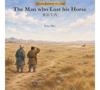 The Man who Lost his Horse (Chinese Children's Classics)