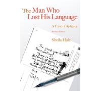 The Man Who Lost his Language : A Case of Aphasia