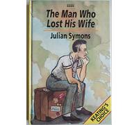 The Man Who Lost His Wife (Keating's Choice S.)