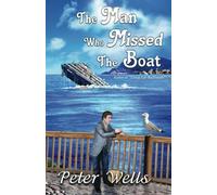 The Man Who Missed the Boat