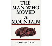 The Man Who Moved a Mountain