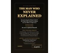 The Man Who Never Explained: Reconstructing the Method of B·N·F, the Trader Who Turned ¥1.6 Million into ¥20 Billion in Eight Years (The Trader Anatomy Series)