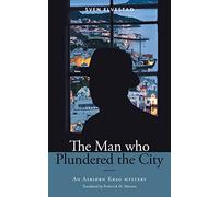 The Man Who Plundered the City: An Asbjørn Krag mystery (Scandinavian Mystery Classics)