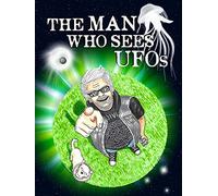 The Man Who Sees UFOs