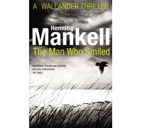 The Man Who Smiled : Kurt Wallander