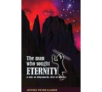 The Man Who Sought Eternity