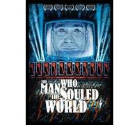 The Man Who Souled the World