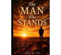 The Man Who Stands: "He should have been a statistic. Instead, he stands."