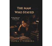 The Man Who Stayed: He Was the Calm in Her Storm