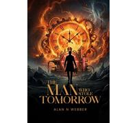 The Man Who Stole Tomorrow