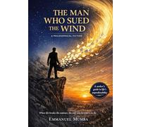 The Man Who Sued the Wind: A Philosophical Fiction