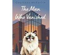 The Man Who Vanished: A Razzy Cat Cozy Mystery Book #20 (A Razzy Cat Cozy Mystery Series)