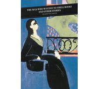 The Man Who Wanted To Smell Books (Canongate Classics)