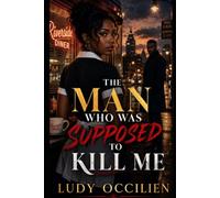 The Man Who Was Supposed to Kill Me Part One