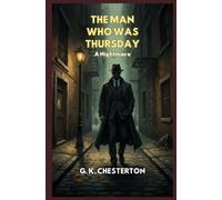 The Man Who Was Thursday: A Nightmare