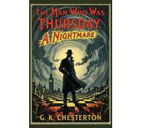 The Man Who Was Thursday: A Nightmare