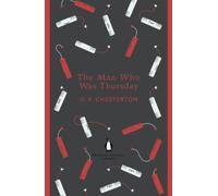 The Man Who Was Thursday: (The Penguin English Library)