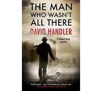 The Man Who Wasn't All There: 12 (A Stewart Hoag mystery)