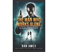 The Man Who Works Alone: 11 (The Jack Reacher Cases)