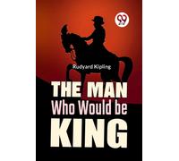 The Man Who Would be King