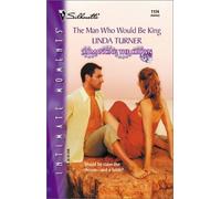 The Man Who Would Be King (Silhouette Intimate Moments)