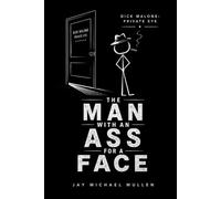 The Man with an Ass for a Face (Dick Malone: Private Eye)