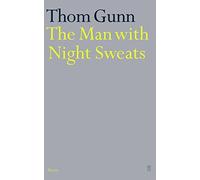 The Man With Night Sweats by Thom Gunn (2002-03-04)