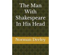 The Man With Shakespeare In His Head