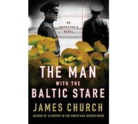 The Man with the Baltic Stare: An Inspector O Novel: 4 (Inspector O Novels)