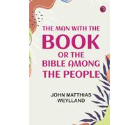 The Man with the Book; or The Bible Among the People