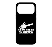The Man With The Chainsaw - Funny Lumberjack Case for iPhone 17 Pro Max
