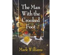 The Man With the Crooked Foot