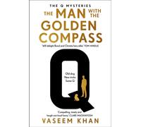 The Man with the Golden Compass : The new mystery for James Bond favourite Q to solve
