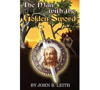 The Man With The Golden Sword