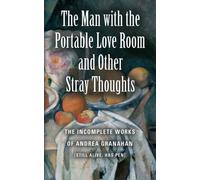 The Man with the Portable Love Room and Other Stray Thoughts