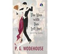 The Man With Two Left Feet and Other Stories