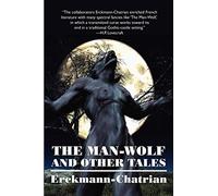 The Man-Wolf and Other Tales (Expanded Edition)