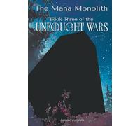 The Mana Monolith (Unfought Wars)