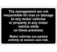The management are not responsible.. parked entirely at owners risk car park Safety sign - Self adhesive sticker 300mm x 200mm
