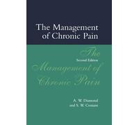 The Management of Chronic Pain (Oxford Medical Publications)