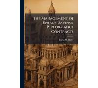 The Management of Energy Savings Performance Contracts