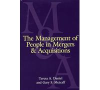The Management of People in Mergers and Acquisitions