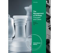 The Management of Strategy: Concepts and Cases, International Edition