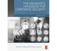 The Manager's Handbook for Corporate Security: Establishing and Managing a Successful Assets Protection Program